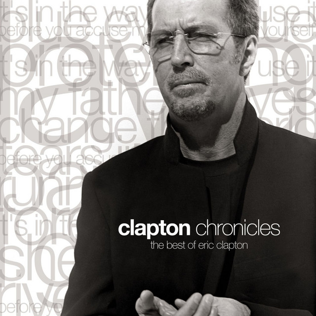 Clapton Chronicles  The best of